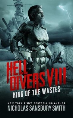 Hell Divers VIII: King of the Wastes - Smith, Nicholas Sansbury