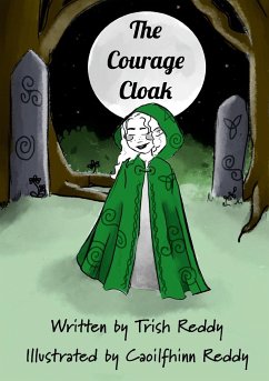 The Courage Cloak - Reddy, Trish