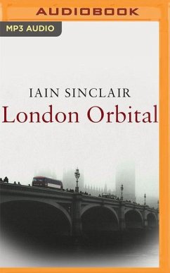 London Orbital - Sinclair, Iain