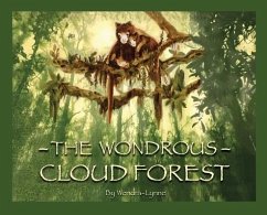 The Wondrous Cloud Forest - Lynne, Wendra