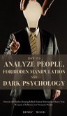 How to Analyze People, Forbidden Manipulation and Dark Psychology