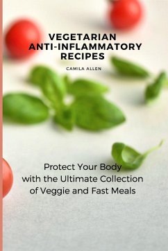 Vegetarian Anti-Inflammatory Recipes - Allen, Camila