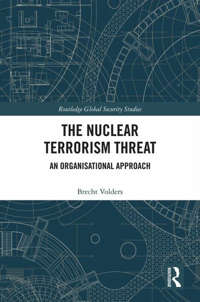 The Nuclear Terrorism Threat (eBook, PDF) The Nuclear Terrorism Threat (eBook, PDF)
