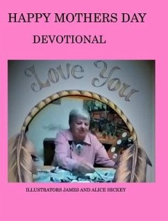 Mothers day devotional - Hickey, Alice Daena