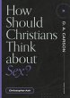 How Should Christians Think about Sex? - Bild 1