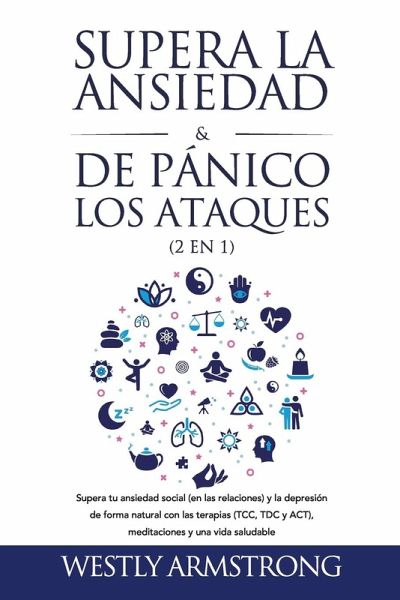 Supera la ansiedad y los ataques de pánico (2 en 1) Supera la ansiedad y los ataques de pánico (2 en 1)