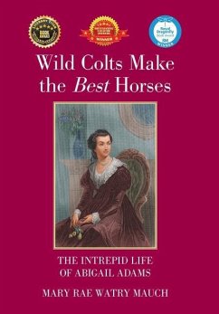 Wild Colts Make the Best Horses - Mauch, Mary Rae Watry