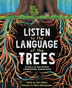 Listen to the Language of the Trees - Kelley, Tera