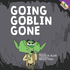 Going Goblin Gone - Blair, Travis M