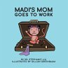 Madi's Mom Goes to Work - Bild 1