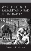 Was the Good Samaritan a Bad Economist?