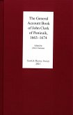 The General Account Book of John Clerk of Penicuik, 1663-1674