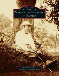 Presidential Vacations in Florida - Buccellato, Robert