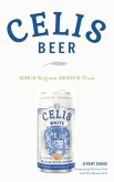 Celis Beer: Born in Belgium, Brewed in Texas