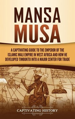 Mansa Musa - History, Captivating