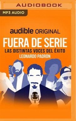 Fuera de Serie: Las Distintas Voces del Éxito - Padrón, Leonardo