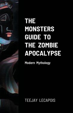 The Monsters Guide To The Zombie Apocalypse - Lecapois, Teejay