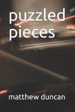 puzzled pieces - Duncan, Matthew James