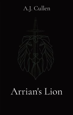 Arrian's Lion - Cullen, A. J.