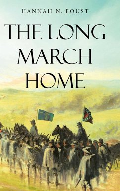 The Long March Home - Foust, Hannah N.