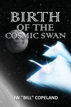 Birth of the Cosmic Swan - Copeland, Jw Bill