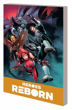Heroes Reborn: Earth's Mightiest Heroes Companion Vol. 2 - Sacks, Ethan; Grist, Paul