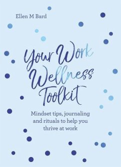 Your Work Wellness Toolkit - Bard, Ellen M