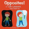 Opposites! And the Life Lessons They... - Bild 1