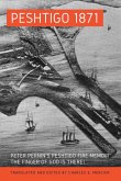 Peshtigo 1871 Peshtigo 1871