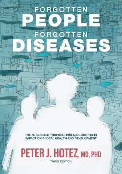 Forgotten People, Forgotten Diseases - Hotez, Peter J.