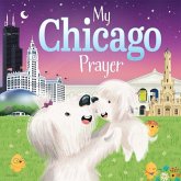My Chicago Prayer My Chicago Prayer