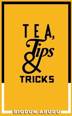 Tea, Tips & Tricks - Abudu, Biodun