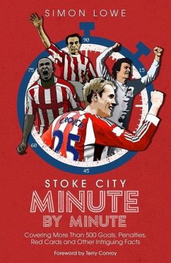 Stoke City Minute by Minute - Lowe, Simon