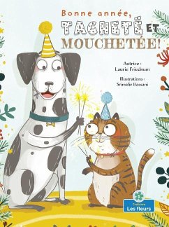 Bonne Année, Tacheté Et Mouchetée! (Happy New Year, Spots and Stripes!) - Friedman, Laurie