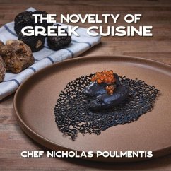 The Novelty of Greek Cuisine - Poulmentis, Nicholas