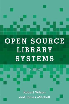 Open Source Library Systems - Wilson, Robert; Mitchell, James