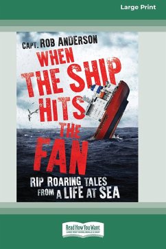 When the Ship Hits the Fan (16pt Large Print Edition) - Anderson, Captain Rob
