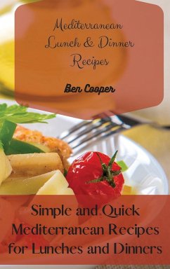 Mediterranean Lunch & Dinner Recipes - Cooper, Ben