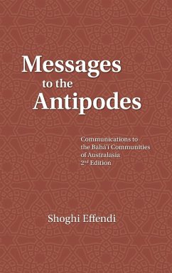 Messages to the Antipodes - Effendi, Shoghi