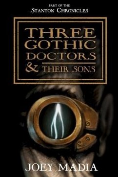 Three Gothic Doctors and Their Sons - Madia, Joey