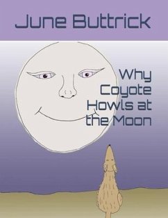 Why Coyote Howls at the Moon - Buttrick, June