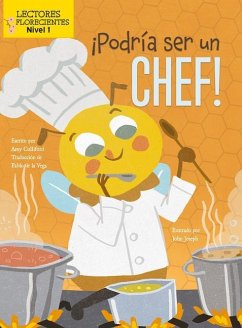 ¡Podría Ser Un Chef! (I Could Bee a Chef!) - Culliford, Amy