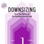 Downsizing Lib/E: The 5-Step Method for Life Transitions Big and Small