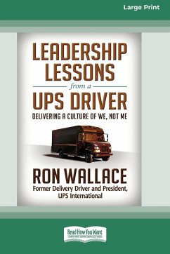 Leadership Lessons from a UPS Driver - Wallace, Ron