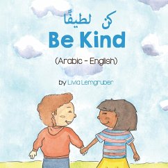 Be Kind (Arabic-English) كن لطيفًا - Lemgruber, Livia