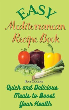 Easy Mediterranean Recipe Book - Cooper, Ben