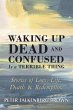 Waking Up Dead and Confused Is a... - Bild 1
