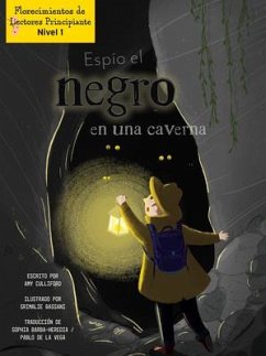 Espío El Negro En Una Caverna (I Spy Black in a Cave) - Culliford, Amy