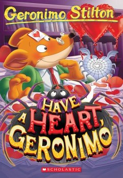 Have a Heart, Geronimo (Geronimo Stilton #80) - Stilton, Geronimo