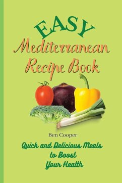 Easy Mediterranean Recipe Book - Cooper, Ben